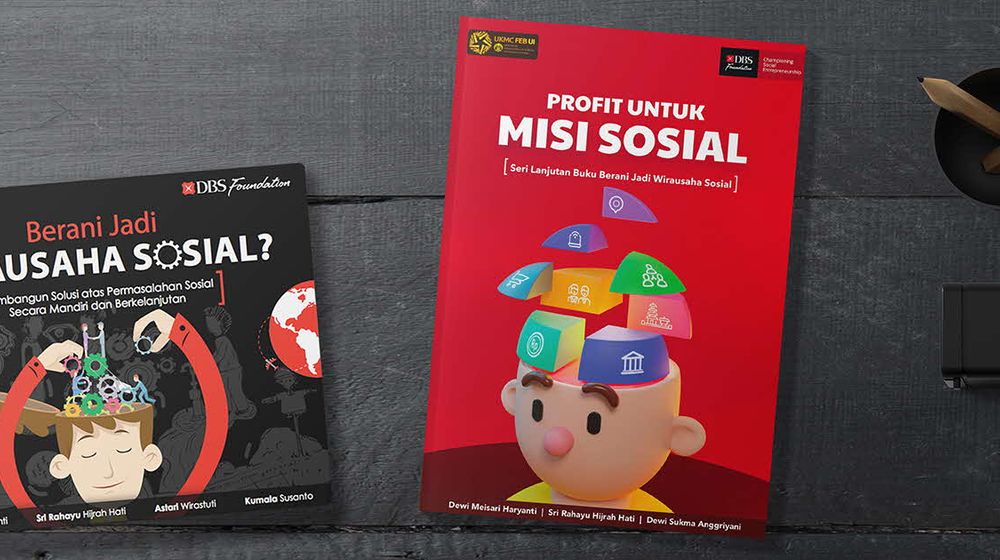 <p>DBS Foundation dan UKM Center FEB UI meluncurkan buku bertajuk “Profit untuk Misi Sosial.” (Sumber: Bank DBS Indonesia)</p>