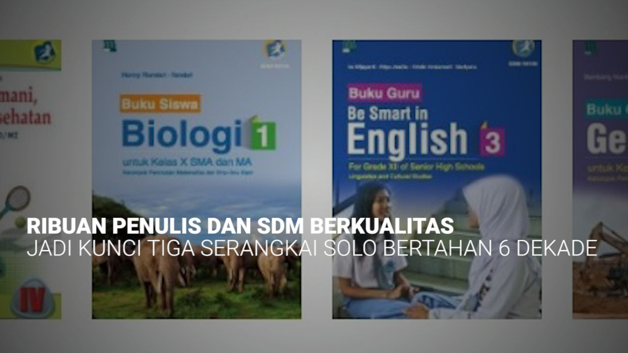 Ribuan Penulis Dan SDM Berkualitas Jadi Kunci Tiga Serangkai Solo Bertahan 6 Dekade