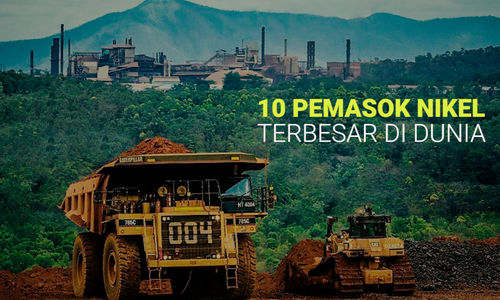 Peluang RI Jadi Raja Tambang Nikel Dunia, Yuk.. Kenali Jenis dan Proses Pengolahannya