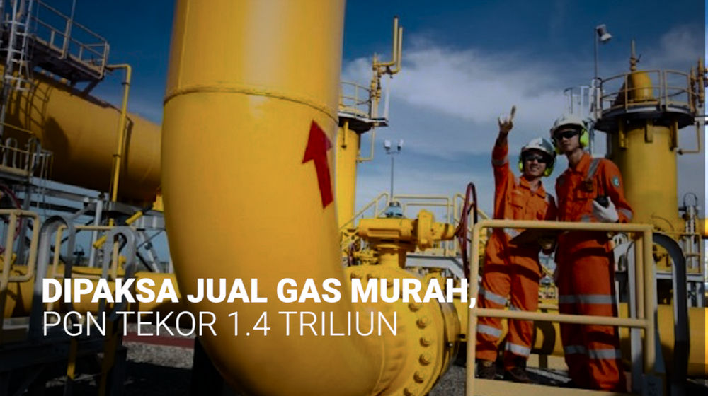 Dipaksa Jual Gas Murah, PGN Tekor Rp1,4 Triliun