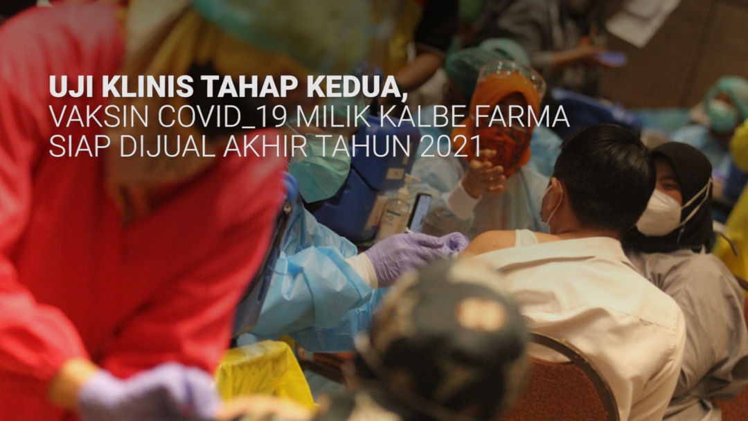 Kalbe Farma Siap Jual Vaksin Corona Akhir 2021