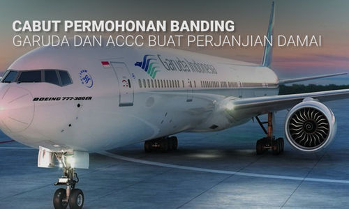 Cabut Permohonan Banding, PT Garuda Indonesia dan Komisi Persaingan Usaha Australia Damai