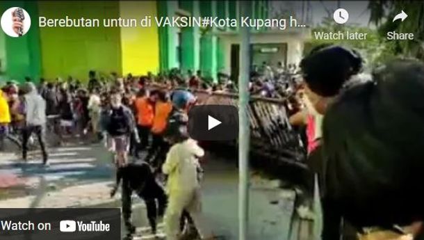BREAKING NEWS: Ribuan Warga Kupang Terobos Batas, Berebut Jatah Divaksin! Klik Video-nya Di Sini!
