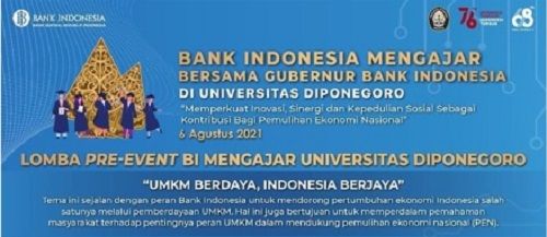 lomba Pre-Event “BI Mengajar” Universitas Diponegoro mengangkat tema UMKM Berdaya, Indonesia Berjaya. 