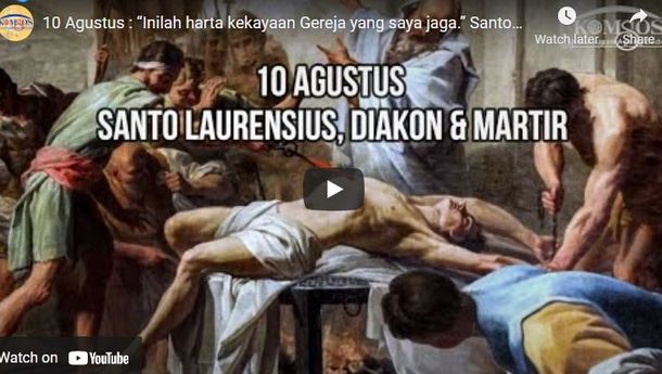 Ingin Kenal Lebih Dekat dengan Santo Laurensius? Silahkan Klik Linknya di Sini!