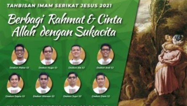 8 Diakon Serikat Jesus Ditahbiskan Imam, Kamis, 19 Agustus 2021 pukul 10.00. Link Misa Ada di Sini!