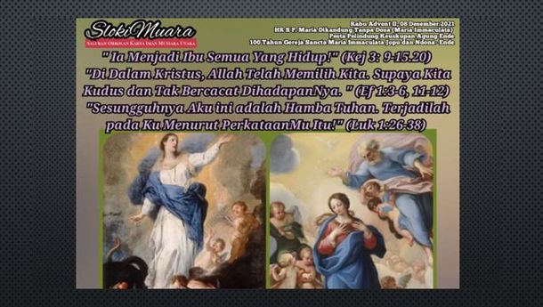 SLOKI MUARA, Rabu, 08 Desember 2021: Sancta Maria Immaculata, Ora Pro Nobis!