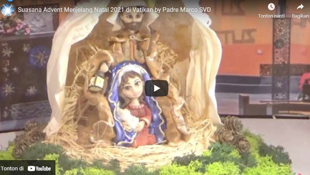 Padre Marco SVD Berbagi Video tentang Suasana Adven Jelang Natal 2021 di Vatikan, Klik Linknya di Sini!