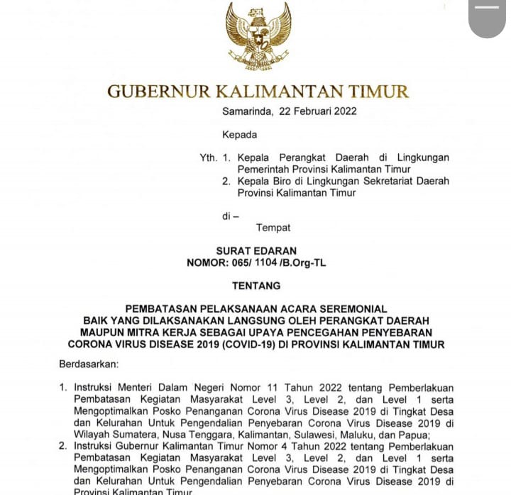 Pemerintah Provinsi Kalimantan Timur menerbitkan Surat Edaran Gubernur Kaltim Isran Noor tentang pembatasan pelaksanaan acara seremonial yang dilaksanakan perangkat daerah maupun mitra kerja