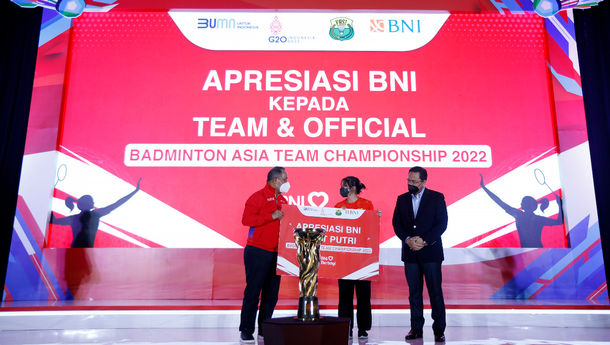 Rayakan Kemenangan Badminton Asia Team Championships 2022,  BNI Beri Tabungan ke Atlet, Pelatih dan Official