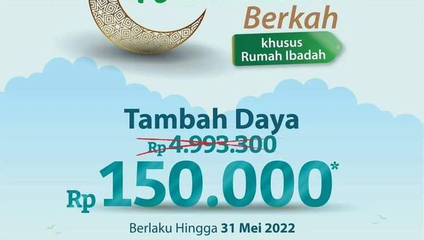 Promo Ramadan Berkah PLN, Tambah Daya untuk Rumah Ibadah Cuma Rp150 Ribu