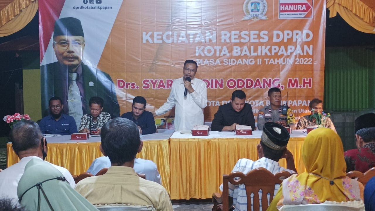 Anggota DPRD Balikpapan Syarifuddin Oddang menggelar reses di Kelurahan Muara Rapak, Senin (20/6/2022)