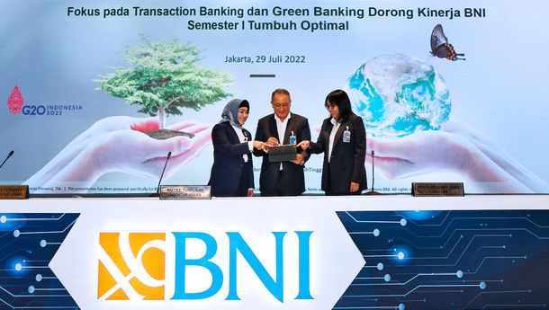 Fokus Pada Transaction Banking dan Green Banking Dorong Kinerja BNI Semester I Tumbuh Optimal