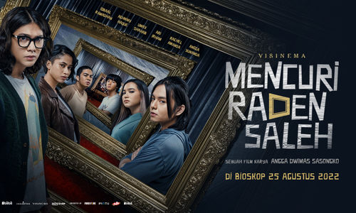 Selain Mencuri Raden Saleh, Ini Rekomendasi Film Baru di Bioskop Akhir Agustus 2022