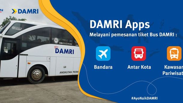 Makin Mudah! Pesan Tiket Bus Sekarang Bisa Lewat DAMRI Apps