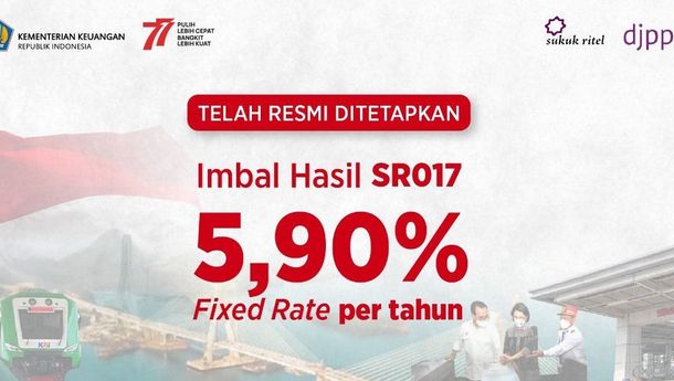 Sukuk Ritel Seri SR017 Laris Terjual Sebelum Batas Masa Penutupan