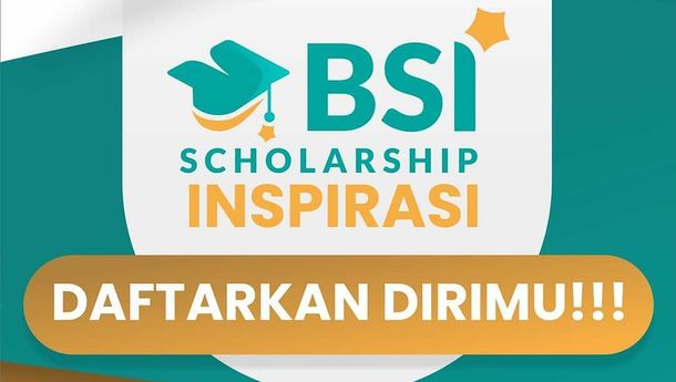 BSI Scholarship 2022 Sudah Dibuka, Cek Persyaratannya!