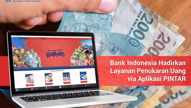 Aplikasi PINTAR Bank Indonesia Hadirkan 2 Layanan Baru