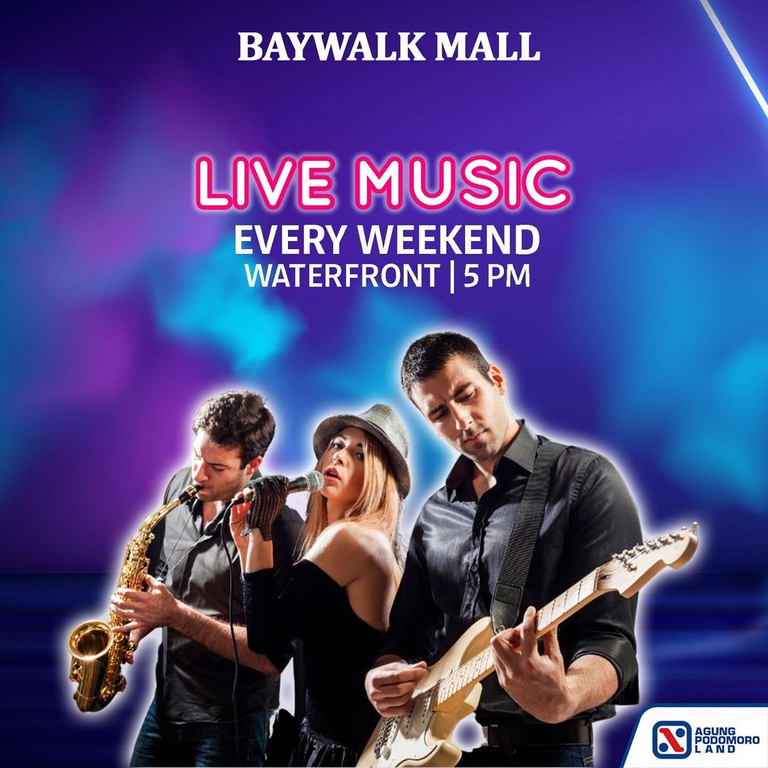 Baywalk Mall Gelar Pertunjukan Live Music dengan Pemandangan Langsung Laut Lepas.