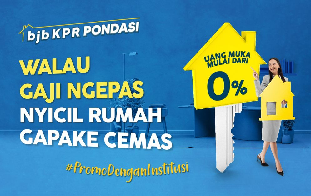 Kabar Baik, Nasabah bank bjb bisa Miliki Rumah dengan DP 0 Persen