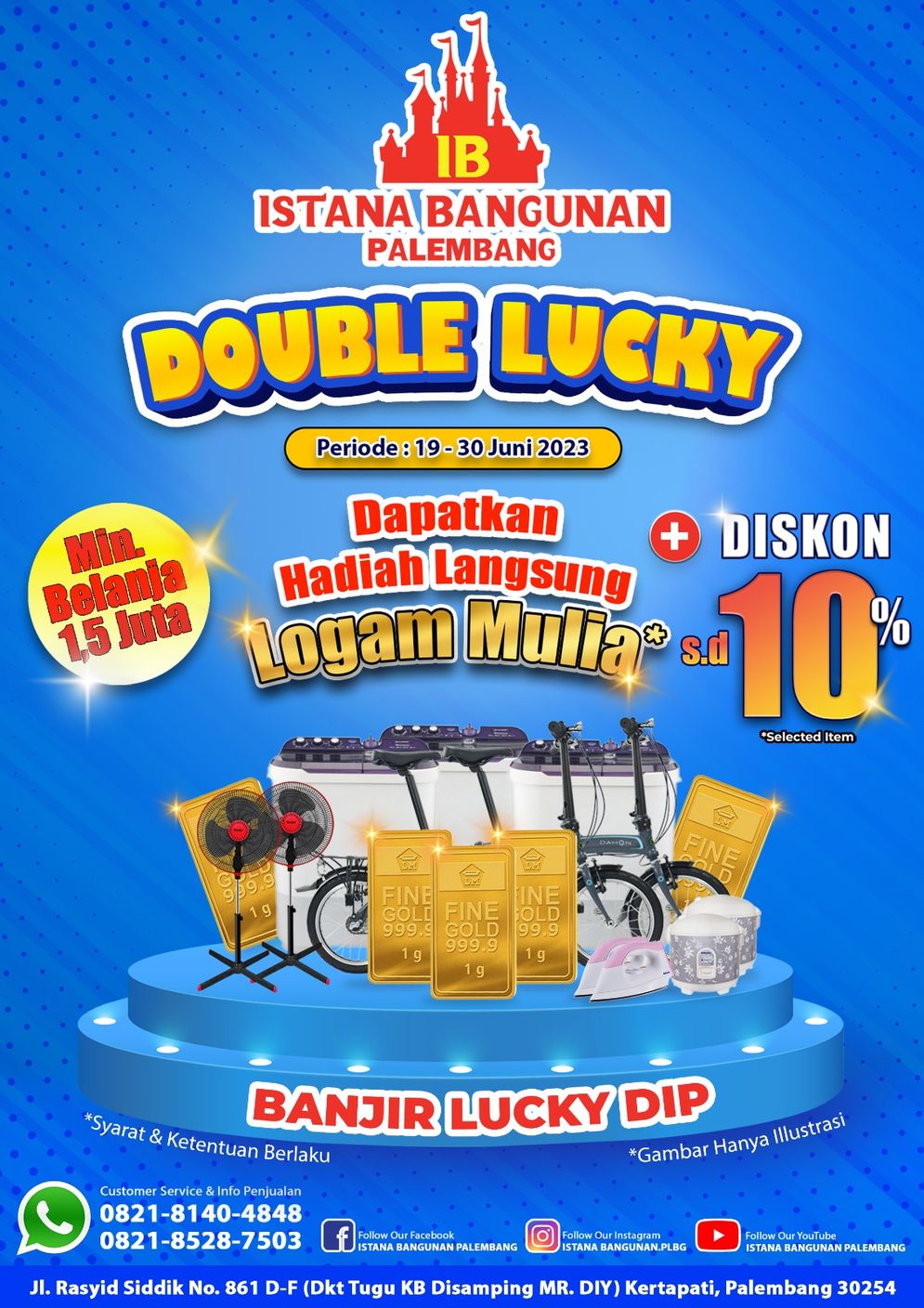 Ayo Belanja ke Istana Bangunan Palembang: Promo Double Lucky Tawarkan Diskon Menarik dan Hadiah Logam Mulia 