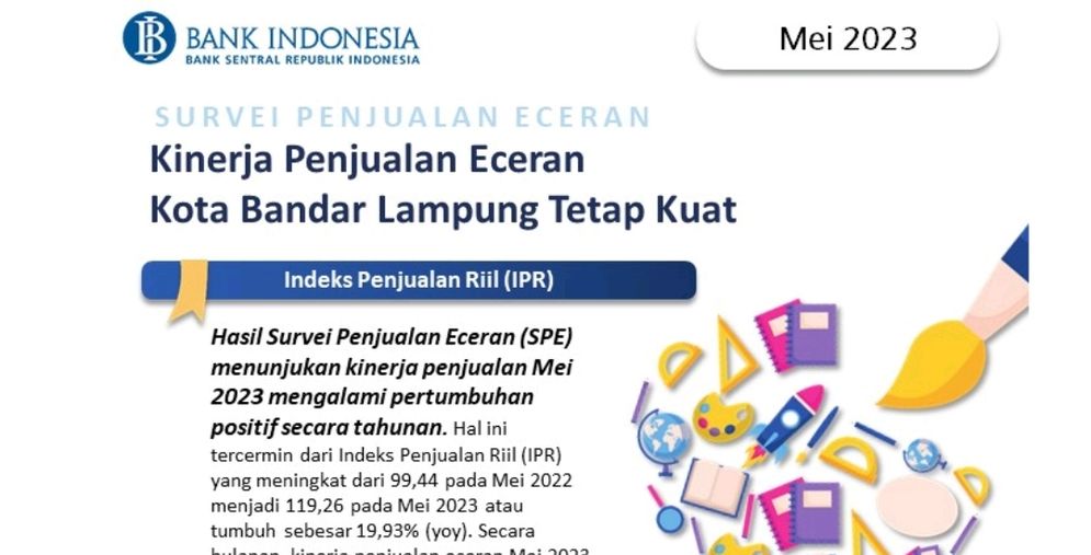 Bank Indonesia Provinsi Lampung memaparkan hasil Survei Penjualan Eceran (SPE) menunjukan kinerja penjualan Mei 2023 mengalami pertumbuhan positif secara tahunan.