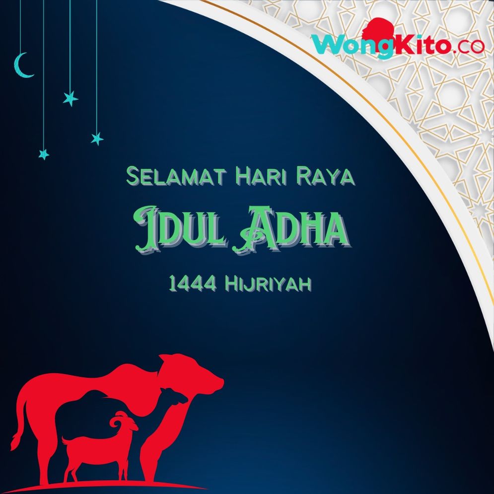 Segenap tim WongKito.co mengucapkan “SELAMAT HARI RAYA IDUL ADHA 1444 H” Mohon Maaf atas Salah dan Khilaf.