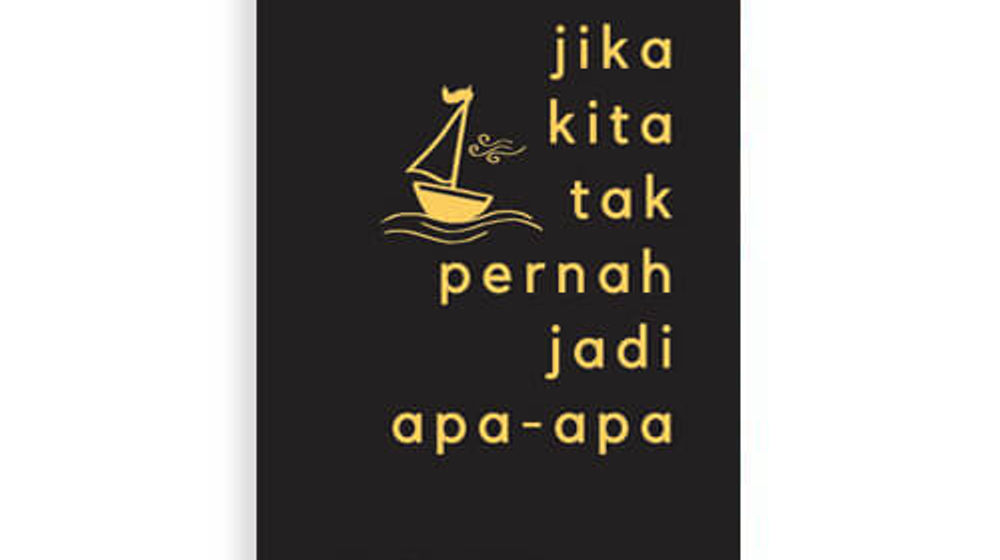 Jika-Kita-Tak-Pernah-Jadi-Apa-apa-Alvi-Syahrin.jpg