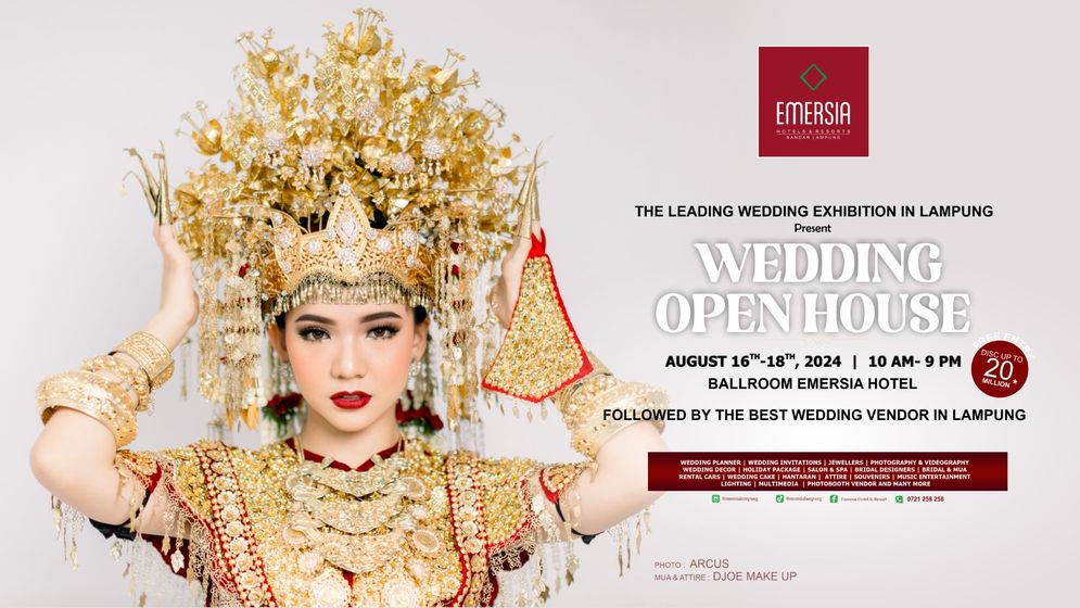 Emersia Hotel  & Resort Bandar Lampung siap kembali mengadakan acara Wedding Open House pada tanggal 16 -18 Agustus 2024.