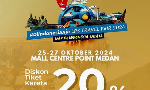 Beli Tiket KA Diskon 20% Pada Event "Di Indonesia Aja LPS Travel Fair 2024"