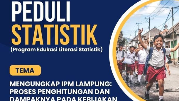 BPS Lampung Dorong Pemahaman IPM sebagai Dasar Kebijakan Pembangunan Daerah