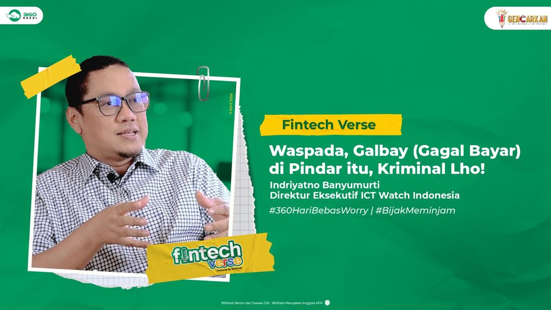 Ketua ICT Watch, Indriyatno Banyumurti, dalam Podcast FintechVerse 360Kredi, mengkritik konten-konten gagal bayar (galbay) yang berseliweran di dunia maya. 