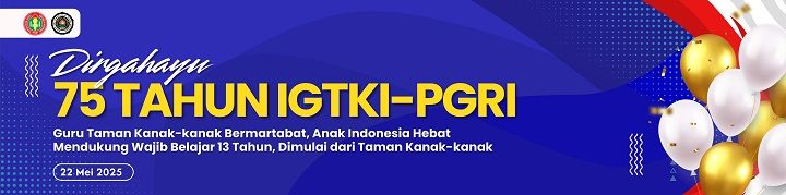 75 Tahun IGTKI-PGRI: Menguatkan Akar, Menumbuhkan Harapan