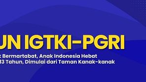 75 Tahun IGTKI-PGRI: Menguatkan Akar, Menumbuhkan Harapan