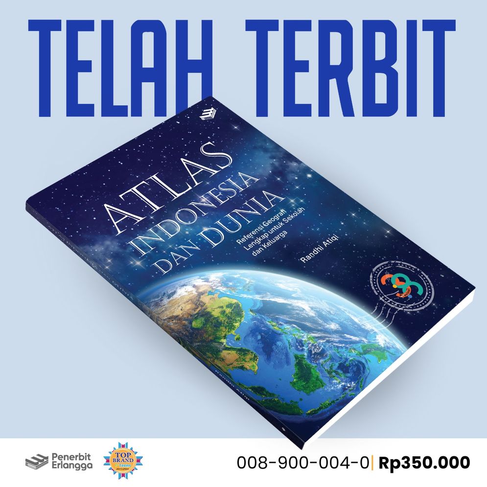 Resensi Buku: Atlas Indonesia dan Dunia – Referensi Geografi Lengkap untuk Sekolah dan Keluarga