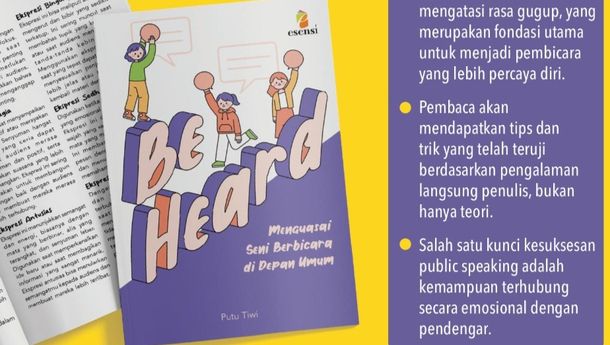 Resensi Buku: Be Heard, Menguasai Seni Berbicara di Depan Umum