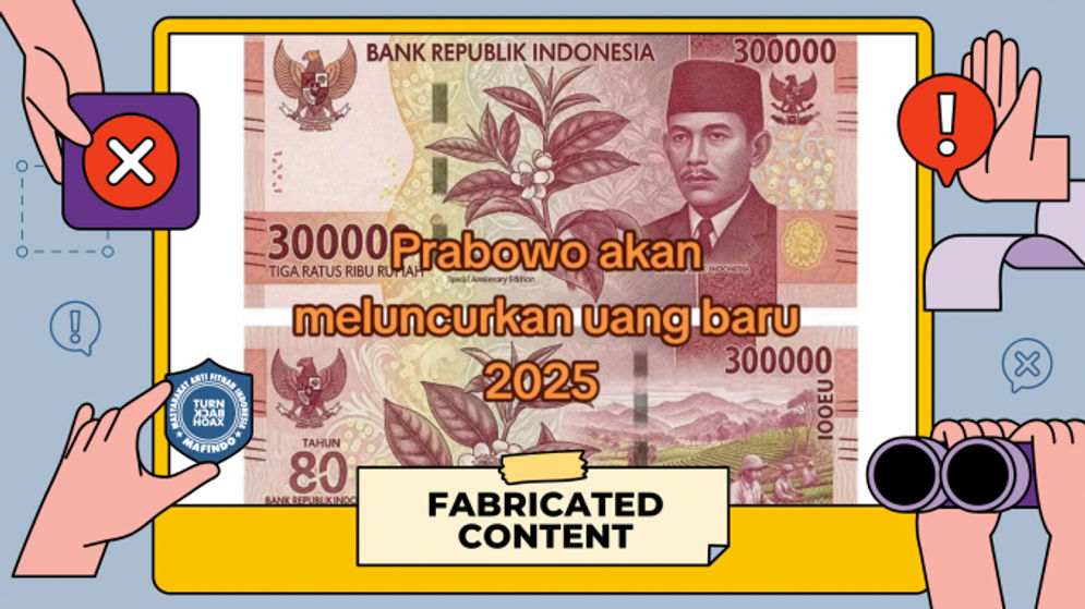 Hoaks: Potret Uang Lembaran Baru Rp300.000, Cek Faktanya Yuk!