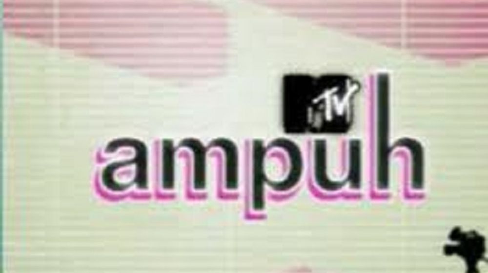 MTV Ampuh.