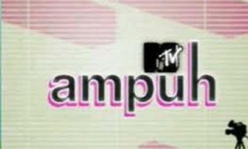 MTV Ampuh.