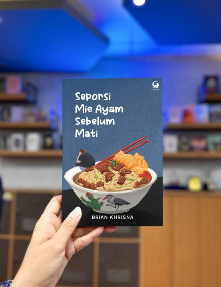 Novel Seporsi Mie Ayam Sebelum Mati karya Brian Khrisna.