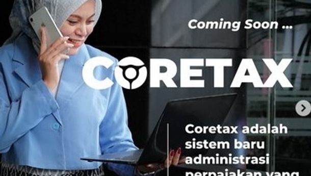 Implementasi Coretax: Basis Pajak Nasional Meluas