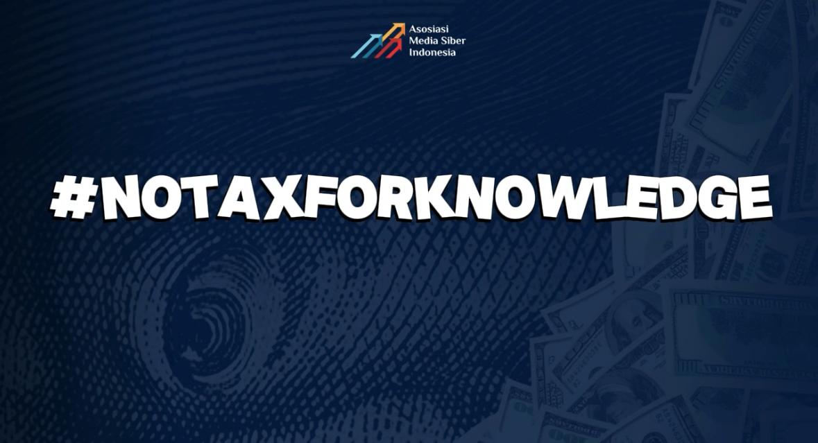 AMSI Kampanyekan #NoTaxforKnowledge 