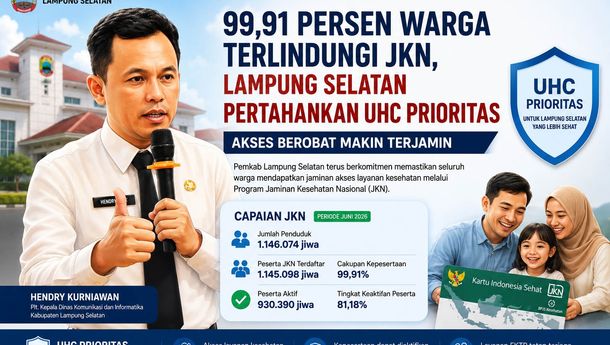 99,91 Persen Warga Lampung Selatan Terlindungi JKN, Status UHC Terjaga