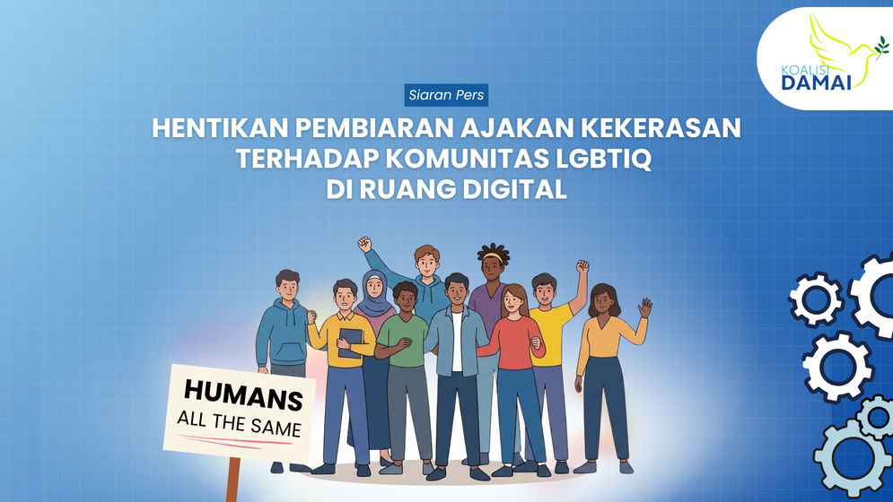 Koalisi Damai: Hentikan Pembiaran Ajakan Kekerasan terhadap Komunitas LGBTIQ