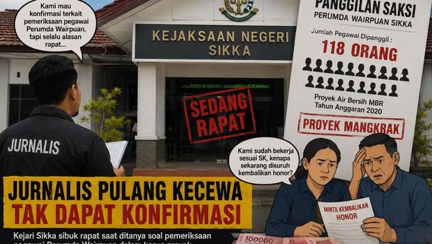 118 Pegawai Wairpuan Dipanggil Kejari Sikka, Ada Apa?