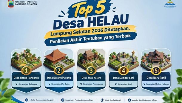 Top 5 Desa HELAU Lamsel 2026 Ditetapkan, Penilaian Akhir Tentukan yang Terbaik